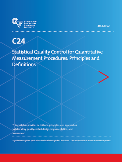 Statistical Quality Control for Quantitative Measurement Procedures: Principles and Definitions, 4th Edition