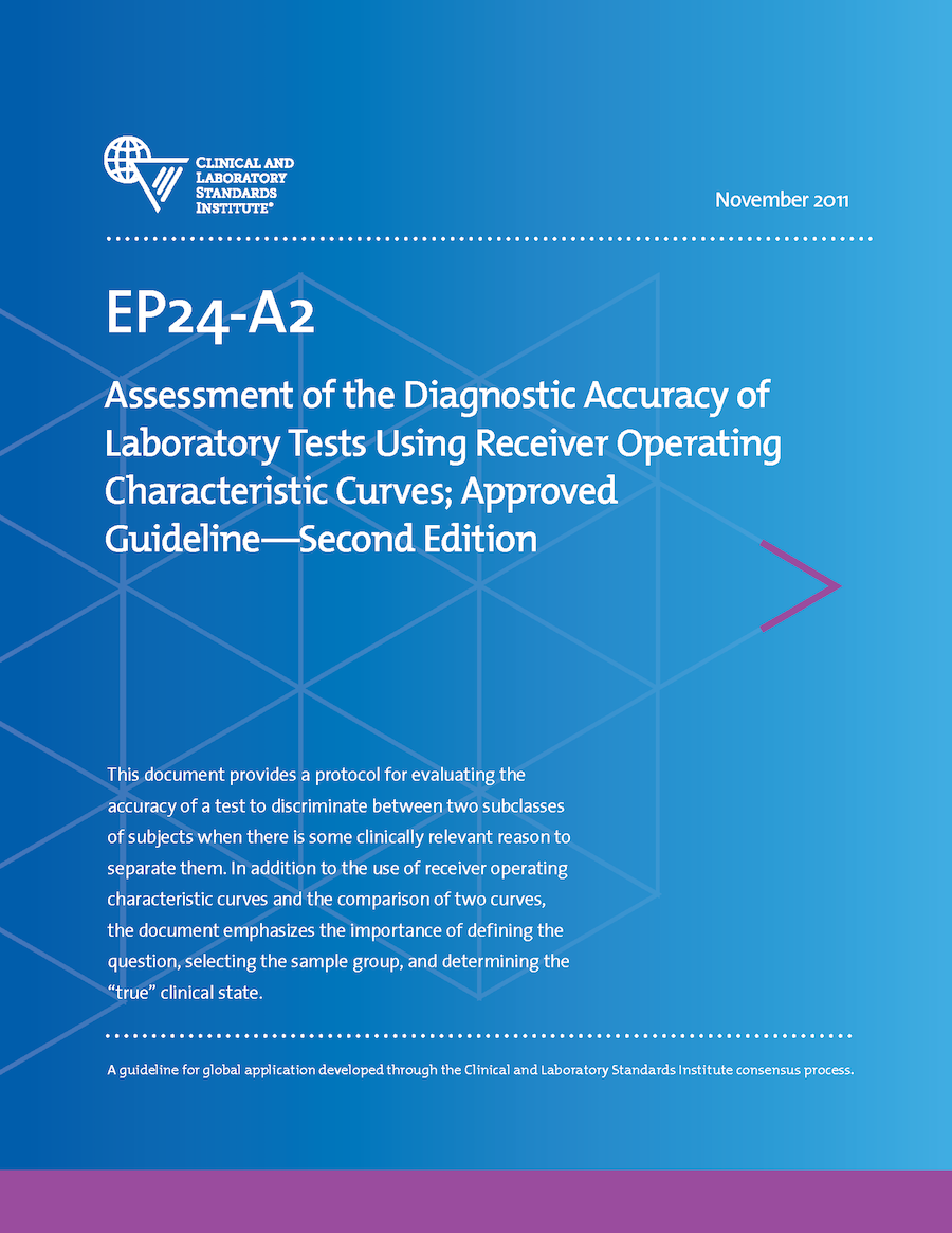 Assessment of the Diagnostic Accuracy of Laboratory Tests Using Receiver Operating Characteristic Curves, 2nd Edition