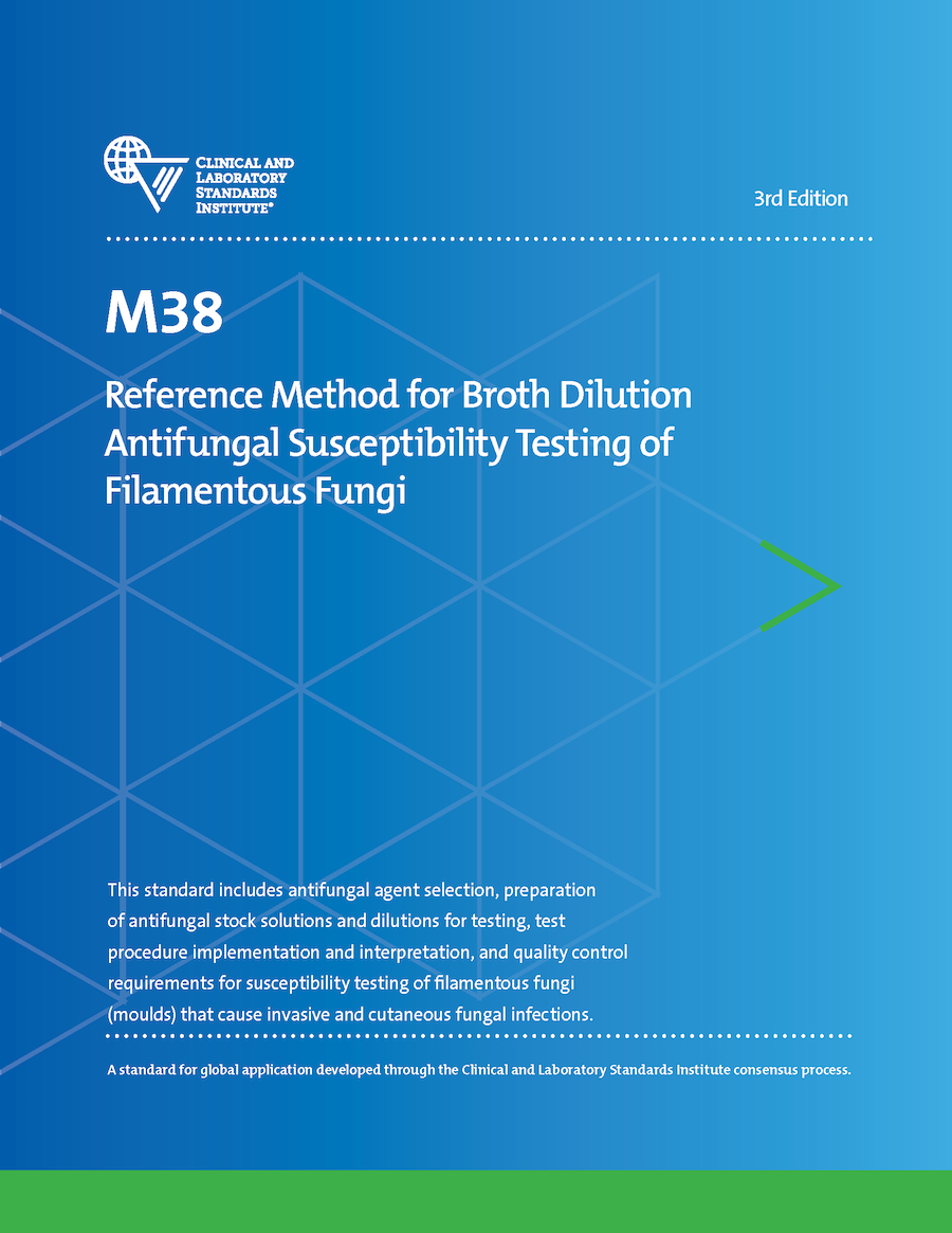 Reference Method for Broth Dilution Antifungal Susceptibility Testing of Filamentous Fungi, 3rd Edition