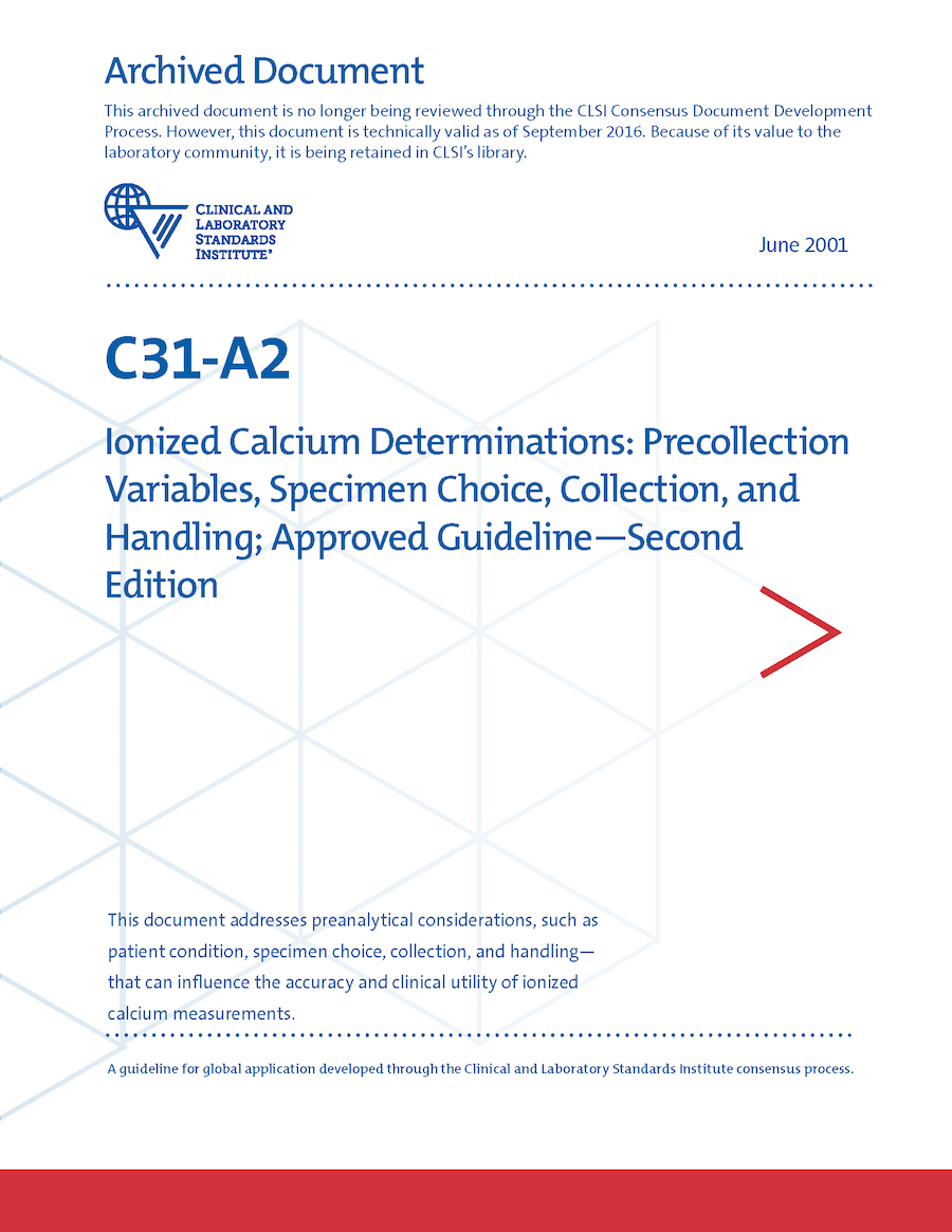 Ionized Calcium Determinations: Precollection Variables, Specimen Choice, Collection, and Handling, 2nd Edition