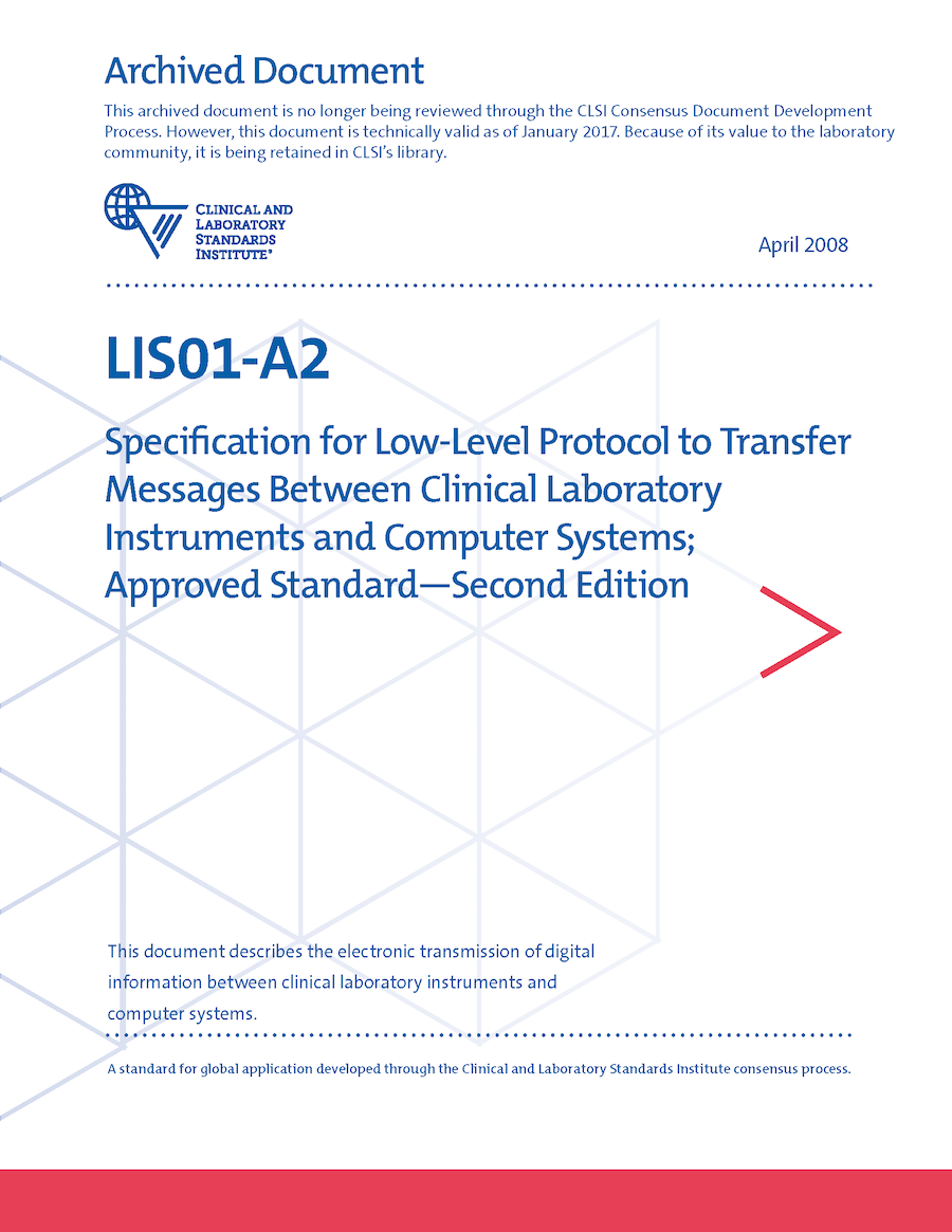 Specification for Low-Level Protocol to Transfer Messages Between Clinical Laboratory Instruments and Computer Systems, 2nd Edition