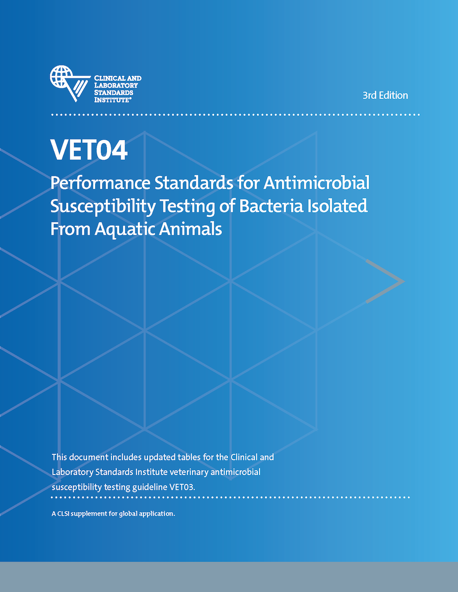 Performance Standards for Antimicrobial Susceptibility Testing of Bacteria Isolated From Aquatic Animals, 3rd Edition