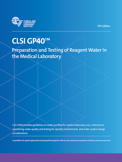 Preparations and Testing of Reagent Water in the Medical Laboratory, 5th Edition