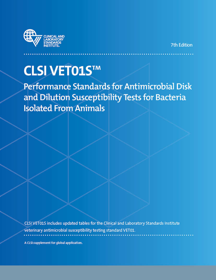 Performance Standards for Antimicrobial Disk and Dilution Susceptibility Tests for Bacteria Isolated From Animals, 7th Edition