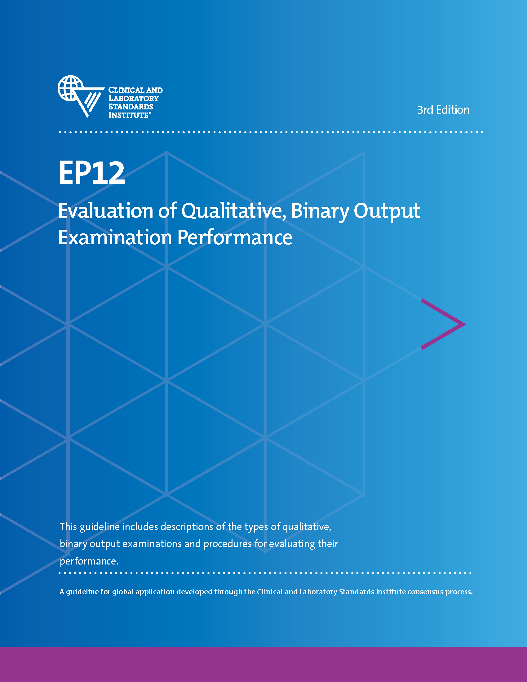 Evaluation of Qualitative, Binary Output Examination Performance, 3rd Edition