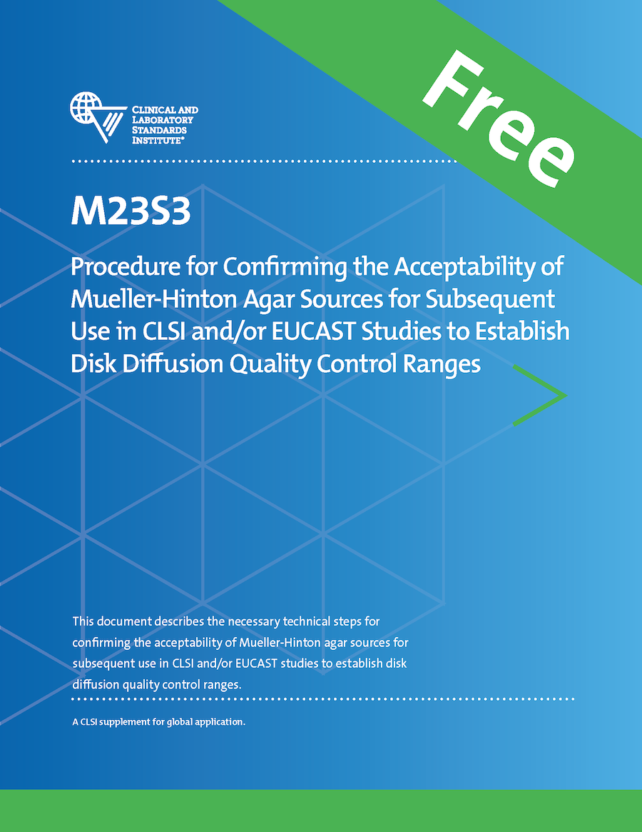 Procedure for Confirming the Acceptability of Mueller-Hinton Agar Sources for Subsequent Use in CLSI and/or EUCAST Studies to Establish Disk Diffusion QC Ranges, 1st Edition