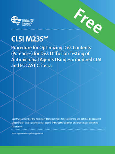 Procedure for Optimizing Disk Contents (Potencies) for Disk Diffusion Testing of Antimicrobial Agents Using Harmonized CLSI and EUCAST Criteria, 2nd Edition