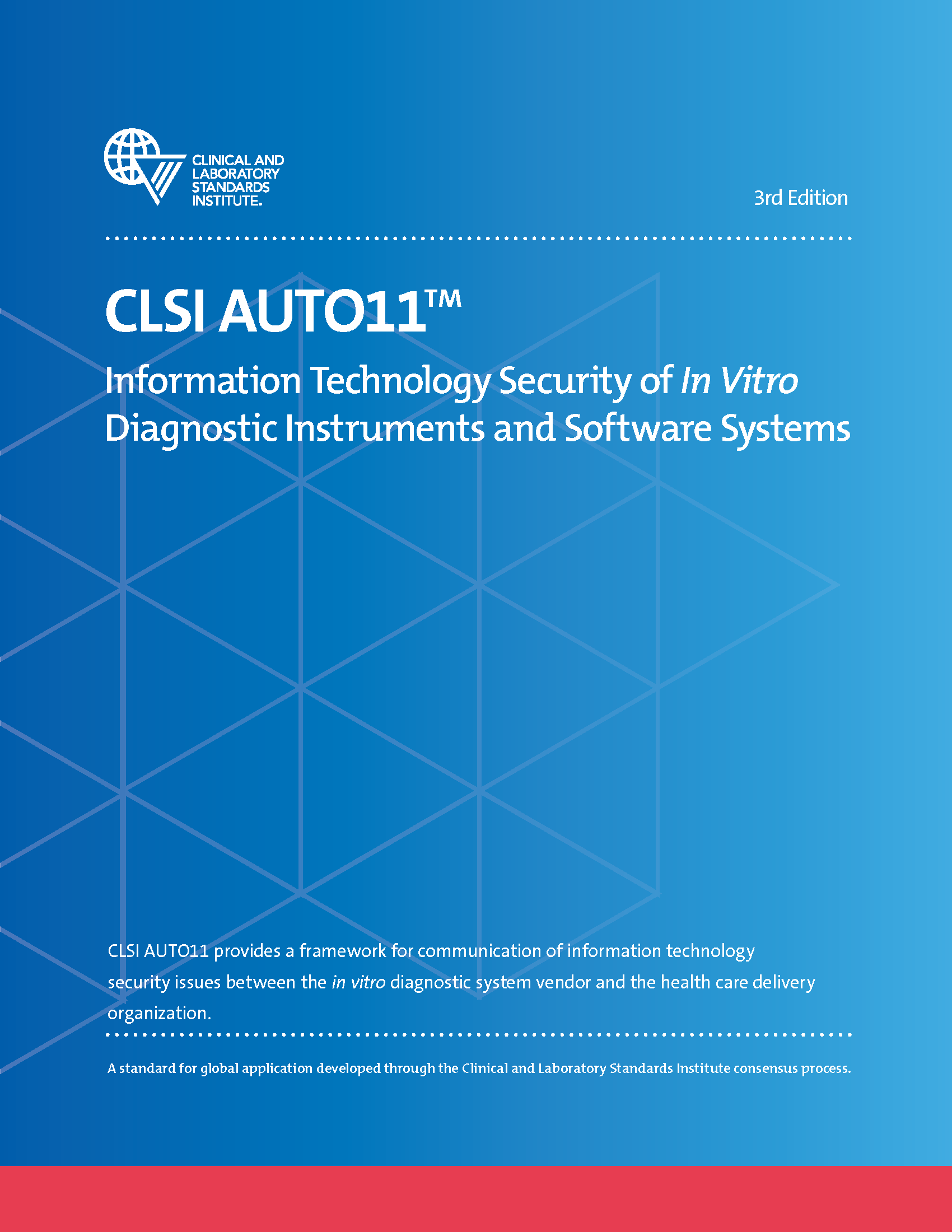 Information Technology Security of In Vitro Diagnostic Instruments and Software Systems, 3rd Edition