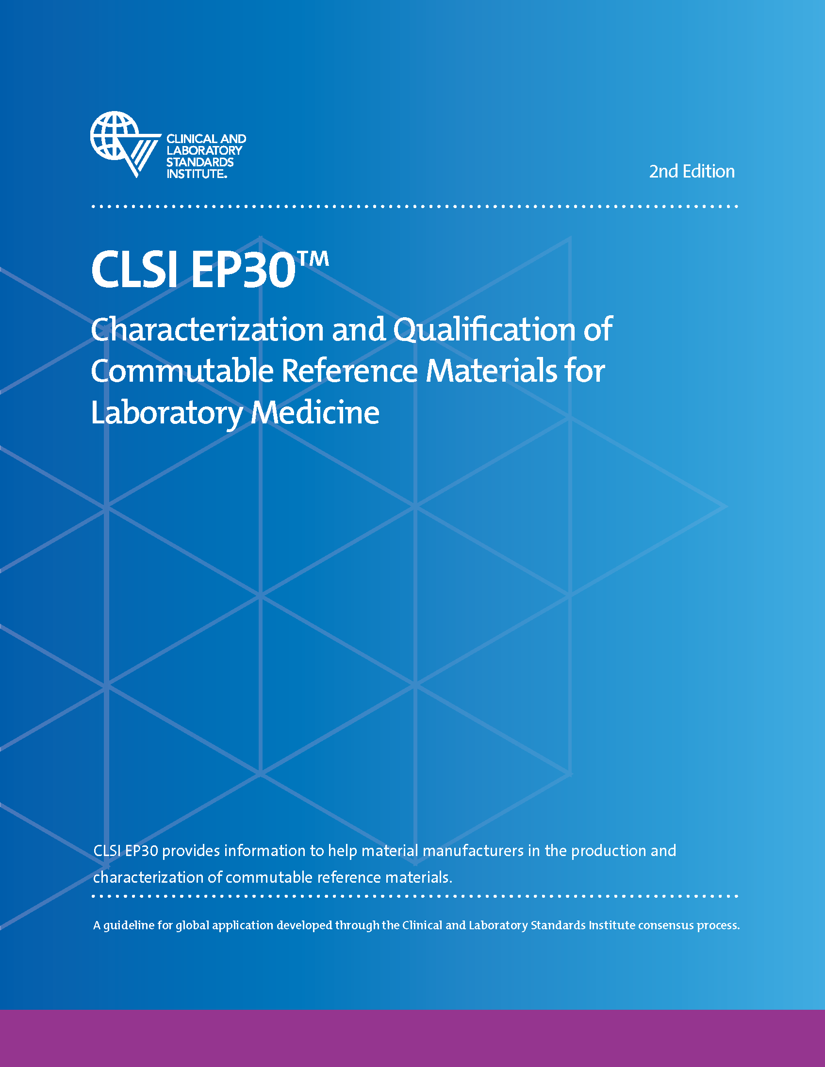 Characterization and Qualification of Commutable Reference Materials for Laboratory Medicine, 2nd Edition