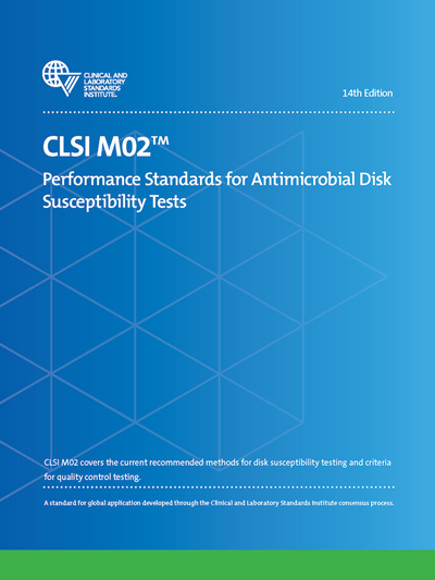 Performance Standards for Antimicrobial Disk Susceptibility Tests, 14th Edition